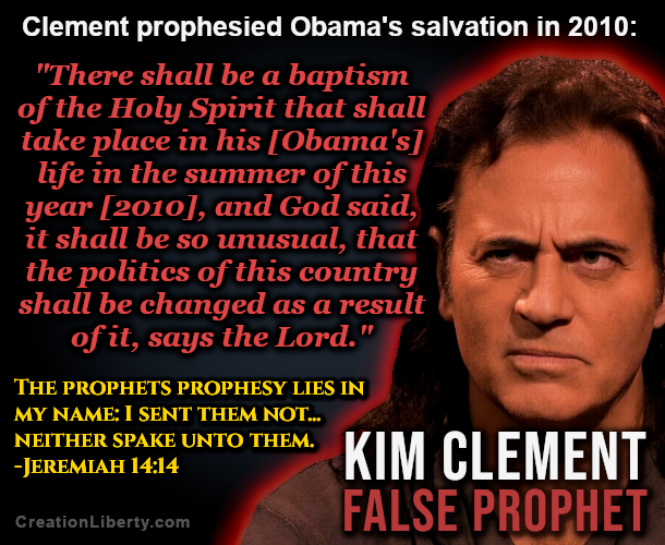 Kim Clement prophesied that Barack Obama would receive the Holy Ghost in the summer of 2010 and change all his policies to bless America.